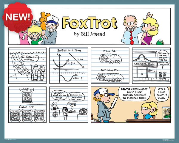 Signed Print - “Mathtoons” - FoxTrot comic strip by Bill Amend: 8x10 inch hand-signed comic print by Bill Amend. Printed on premium card stock, ideal for displaying as-is or in a frame. A great gift for math nerds and teachers! Personalization is not available.