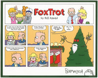 "Christmas Treebeard" Signed FoxTrot comic strip by Bill Amend - Roger: It was nice to see the kids pitch in with all the Christmas stuff today. Peter strung up lights outside... Paige hung the stockings and wreaths... Jason decorated the tree... Andy: Roger, he made the tree an Ent. Roger: Hey, it's a start.
