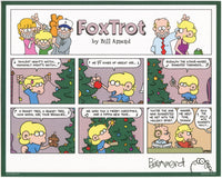 "Silent Night's Watch" signed FoxTrot comic strip by Bill Amend - Jason Fox: Siiiiilent night's watch... Hoooooly night's watch... We (root)9 kings of orient are... Rudolph the 6700-nosed rangifer tarandus... O binary tree, o binary tree, how nodal are your branches... We wish you a merry Christmas, and a Pippin New Year... Roger: You're the one who suggested he get into the holiday spirit. Andy: Ignore me next time, Jason! Jason: Deck the halls with Bowser's Holly...